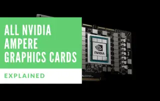 All Nvidia Ampere Graphics Cards available
