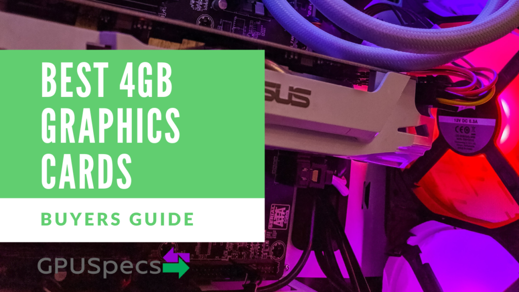 Best 4GB graphics cards
