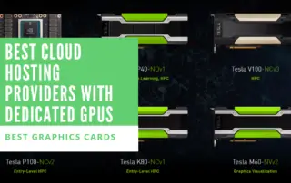 Best Cloud Hosting Providers With Dedicated GPUs