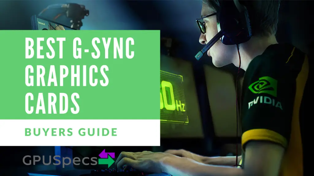 Best G-SYNC graphics cards