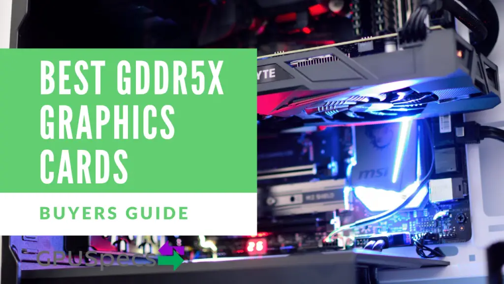 Best GDDR5X graphics cards