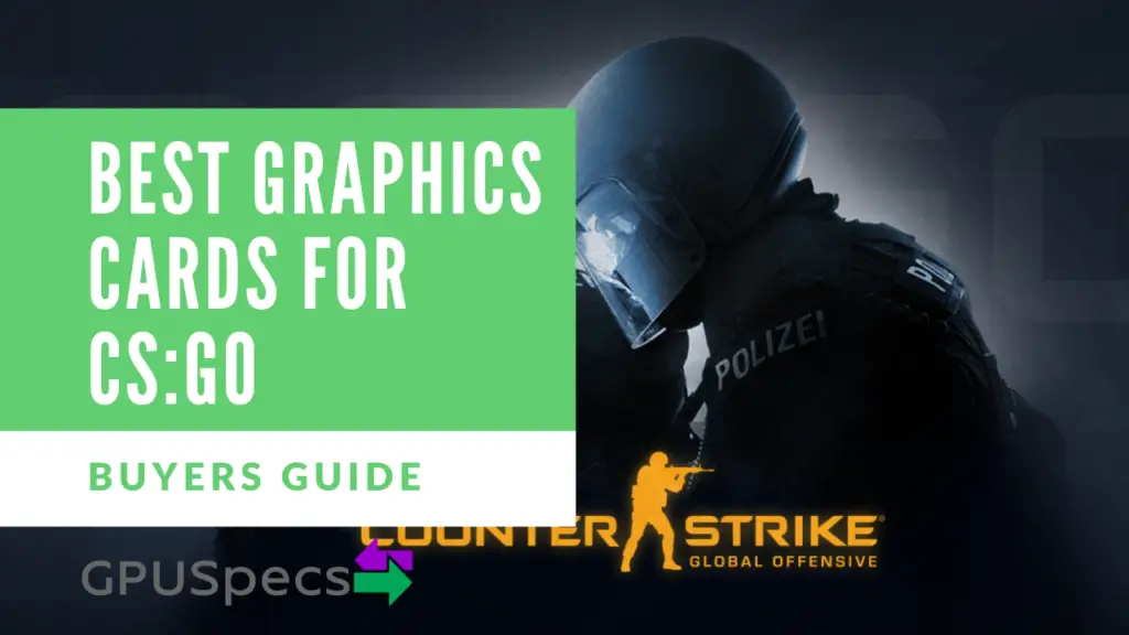 Best Graphics Cards For CSGO