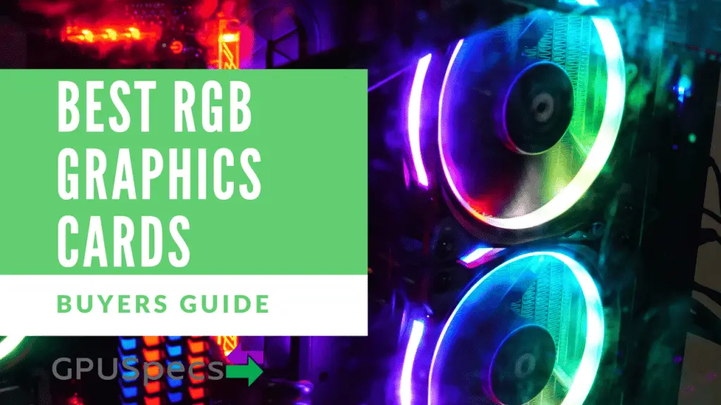 Best RGB Graphics Cards