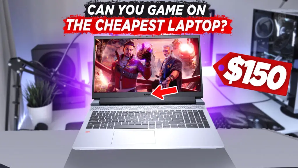 Gaming on the Cheapest Laptop
