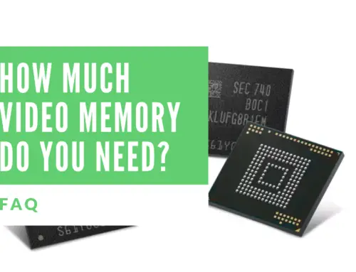 How Much Video Memory Do You Need?