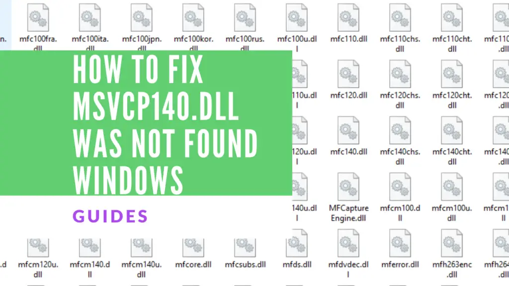 How to fix msvcp140.dll was not found Windows